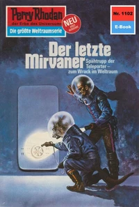 Perry Rhodan 1102: Der letzte Mirvaner