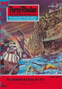 Perry Rhodan 383: Die phantastische Reise der FD-4