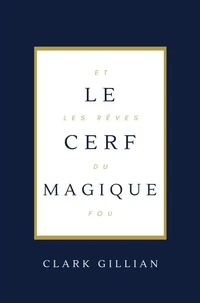 Le Cerf Magique et les Rêves du Fou