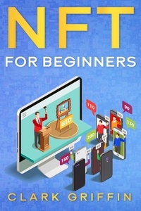  Clark Griffin - NFT for Beginners - NFT collection guides, #1.