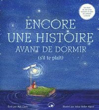 Encore une histoire avant de dormir (s'il te plaît)