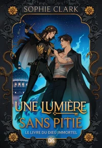 Une lumière sans pitié Tome 1