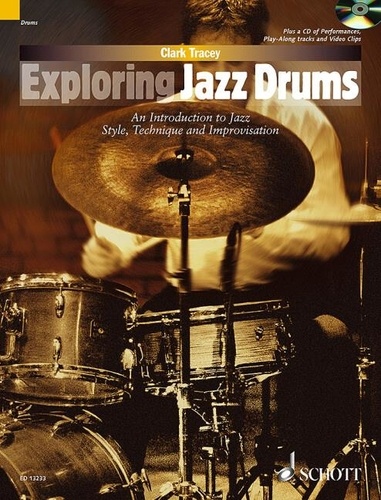 Schott Pop-Styles . Exploring Jazz Drums - An... De Clark Tracey