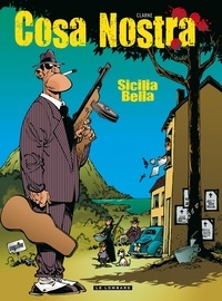  Clarke - Cosa Nostra Tome 1 : Scicilia bella.