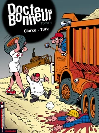 Docteur Bonheur Tome 1