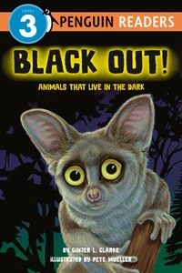 Black Out!: Animals That Live in the Dark