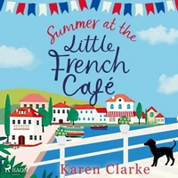 Summer at the Little French Cafe: A sunkissed island romance