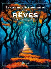 Le grand dictionnaire des rêves