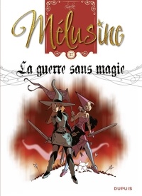  Clarke - Mélusine - tome 27 - La guerre sans magie.