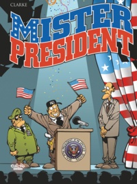  Clarke - Mister President - Tome 1 - 1. Mister President.