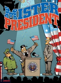 Mister President Tome 1