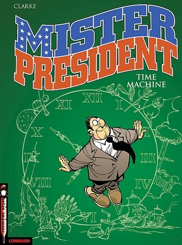 Mister President Tome 3 Time machine