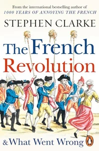 The french revolution and what went wrong