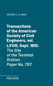 Transactions of the American Society of Civil Engineers, vol. LXVIII, Sept. 1910