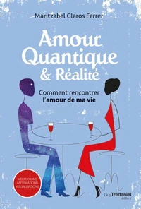 Comment rencontrer l'amour de ma vie