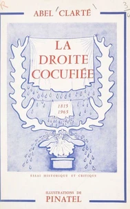 La droite cocufiée, 1815-1965