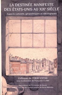 La destinée manifeste des Etats-Unis au XIXe siècle