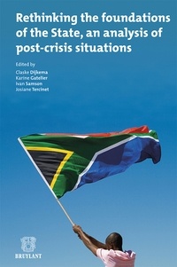 Claske Dijkema et Karine Gatelier - Rethinking the foundations of the State, an analysis of post-crisis situations.