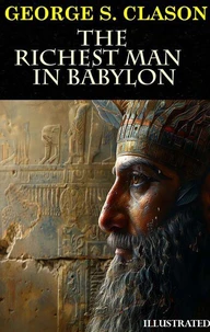 The Richest Man in Babylon. Illustrated