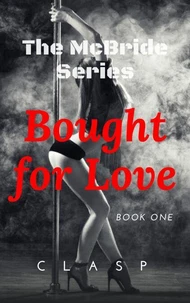 The McBride Series 1 : Bought for Love