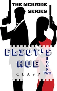 The McBride Series 2 : Eliot's Hue