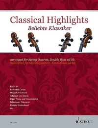 Kate Mitchell - Classical Highlights  : Classical Highlights - arranged for String Quartet, Double Bass ad lib.. string quartet, double bass ad libitum. Partition et parties..
