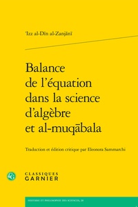  Classiques Garnier - Balance de l'équation dans la science d'algèbre et al-muqbala.