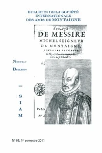 Bulletin de la Société internationale des amis de Montaigne. VIII, 2011-1, n° 53