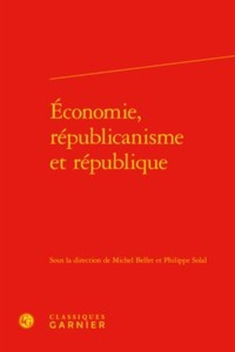 Economie, républicanisme et République