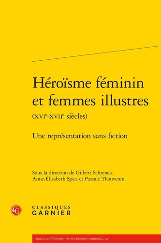 Héroïsme féminin et femmes illustrés (XVIe-XVIIe siecles). Une représentation sans fiction