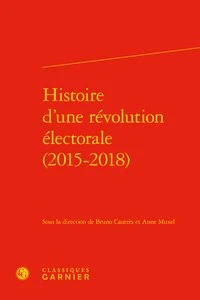 Histoire d'une révolution électorale (2015-2018)