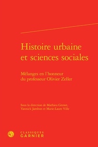 Histoire urbaine et sciences sociales - Mélanges en lhonneur du professeur Olivier Zeller.pdf