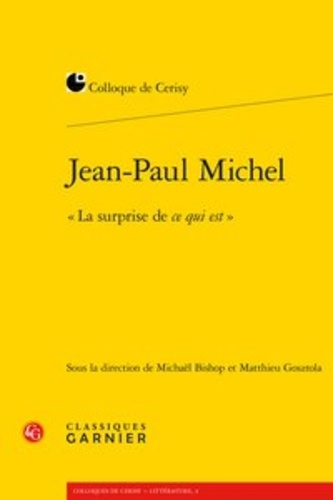 Jean-Paul Michel, "La surprise de ce qui est"