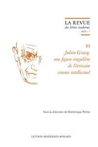 Julien Gracq, une figure singulière de l'écrivain comme intellectuel