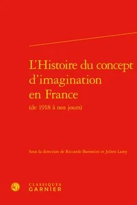 L'Histoire du concept d'imagination en France (de 1918 à nos jours)