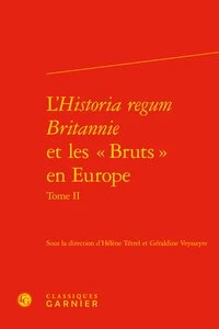 L'Historia regum Britannie et les "Bruts" en Europe