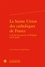 La Sainte Union des catholiques de France et la fin des guerres de Religion (1576-1629)