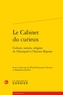  Classiques Garnier - Le Cabinet du curieux - Culture, savoirs, religion de l'Antiquité à l'Ancien Régime.
