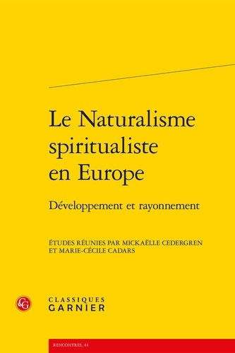 Le naturalisme spiritualiste en Europe. Développement et rayonnement