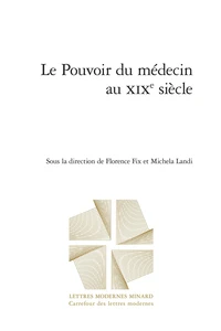 Le pouvoir du médecin au XIXe siècle