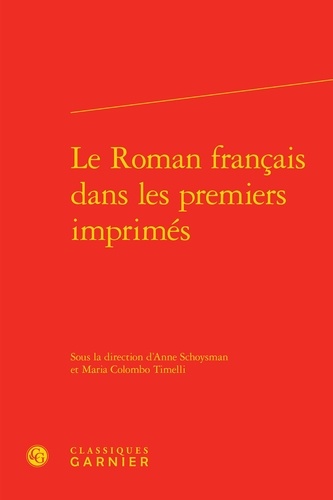 Le roman français dans les premiers imprimés