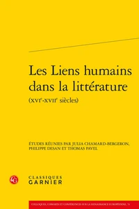 Les liens humains dans la littérature (XVIe-XVIIe siècles)