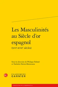 Les masculinités au siècle d'or espagnol (XVIe-XVIIe siècles)