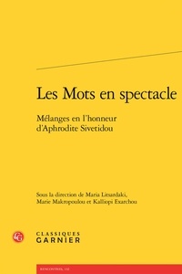 Coachingcorona.ch Les mots en spectacle - Mélanges en l'honneur d'Aphrodite Sivetidou Image
