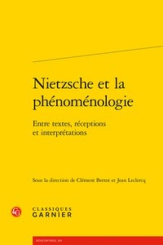 Nietzsche et la phénomenologie. Entre textes, réceptions et interprétations