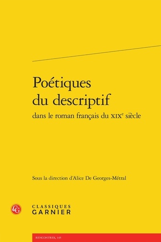 Poétiques du descriptif dans le roman français du XIXe siècle