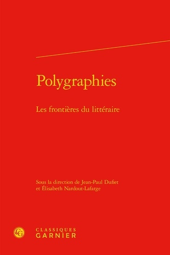 Polygraphies. Les frontières du littéraire