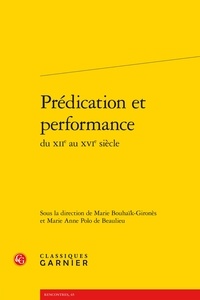  Classiques Garnier - Prédication et performance du XIIe au XVIe siècle.