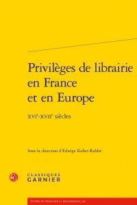 Privilèges de librairie en France et en Europe - XVIe-XVIIe siècles.pdf