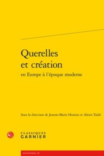 Querelles et création en Europe à l'époque moderne